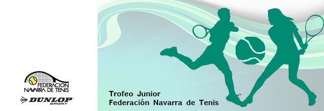 Orden de juego 12&ordm; Trofeo J&uacute;nior Federaci&oacute;n Navarra de Tenis